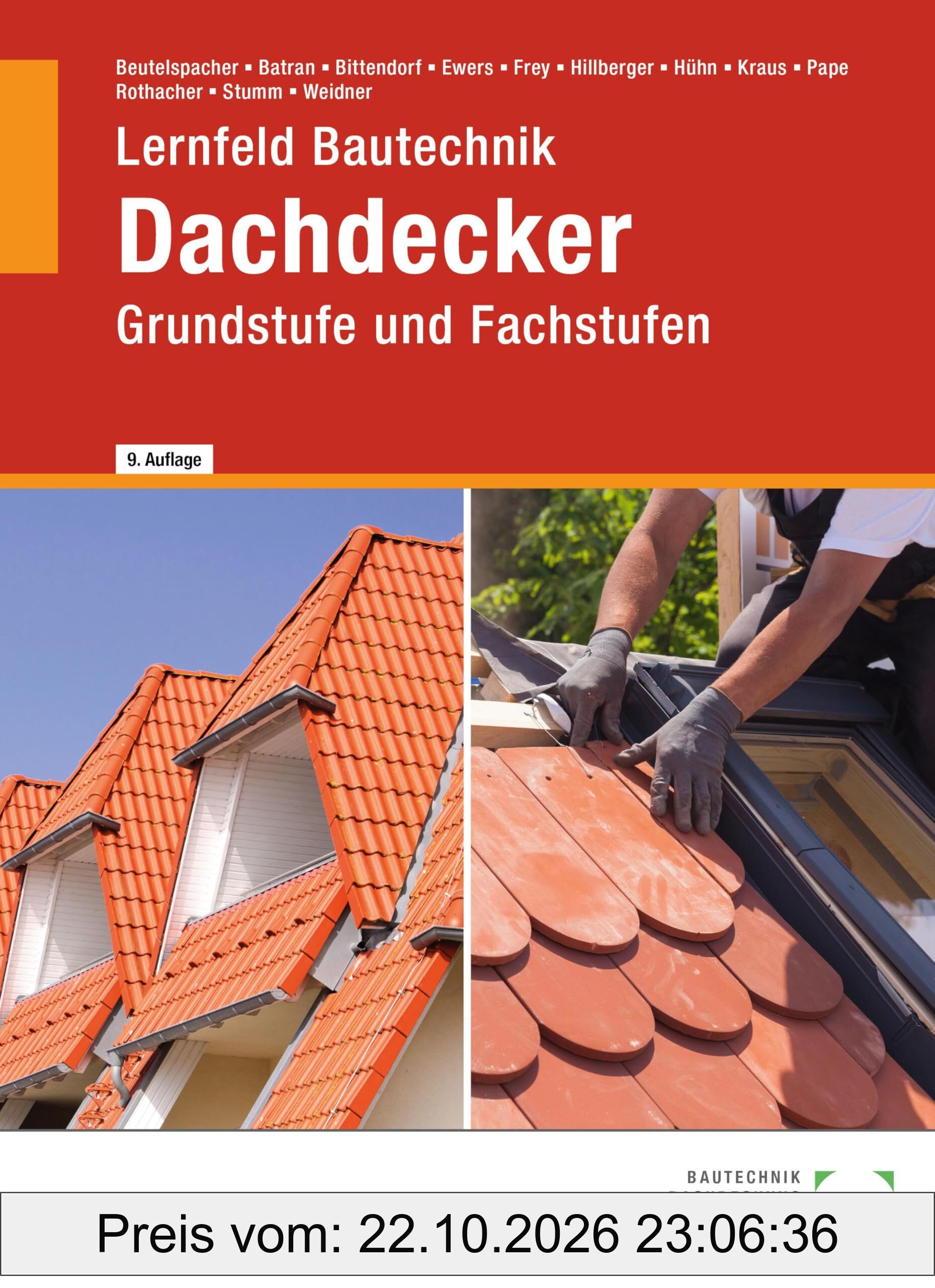 Lernfeld Bautechnik Dachdecker: Grundstufe und Fachstufen