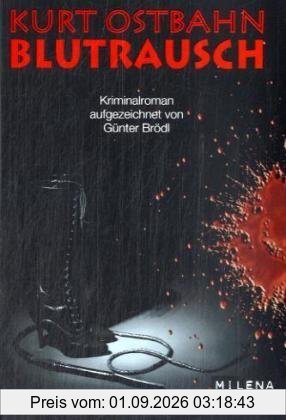 Blutrausch: Kriminalroman