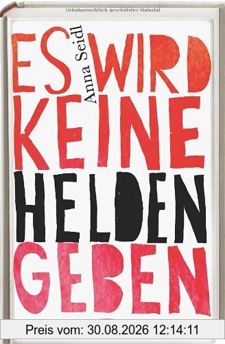 Es wird keine Helden geben