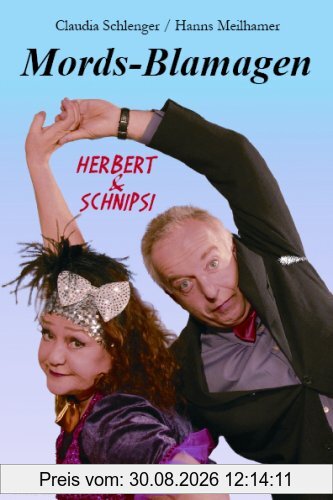 Mords-Blamagen: Herbert & Schnipsi