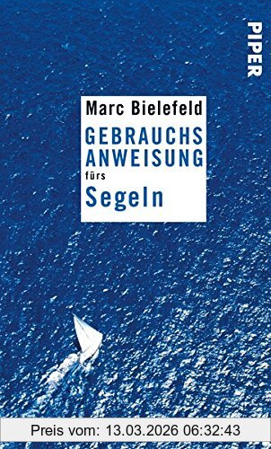 Marc Bielefeld Gebrauchsanweisung Fürs Segeln