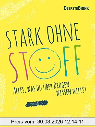 Stark ohne Stoff: Alles, was du über Drogen wissen willst