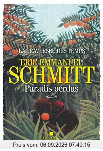 La traversée des temps. Vol. 1. Paradis perdus