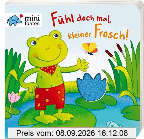 minifanten 15: Fühl doch mal, kleiner Frosch!