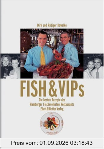 FISH und VIPs. Das Fischereihafen-Restaurant-Kochbuch