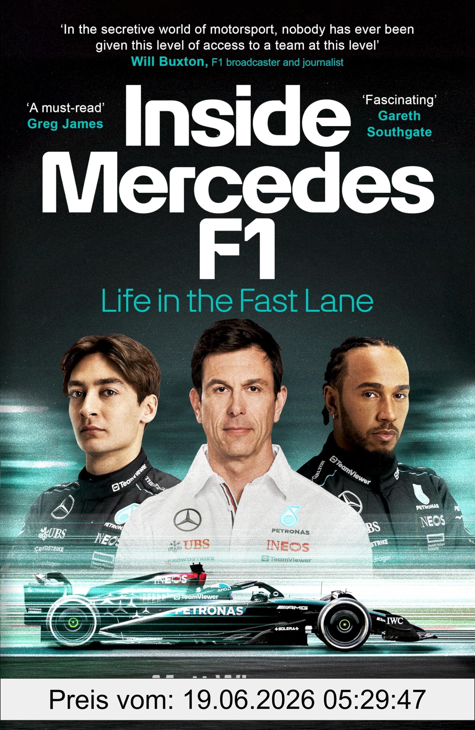 Matt Whyman Inside Mercedes F1, Life In The Fast Lane Of Formula One