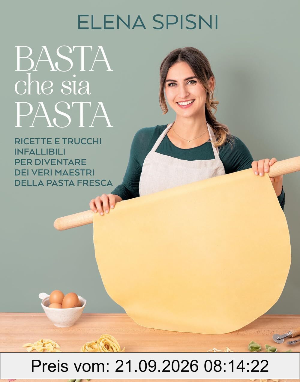 Basta che sia pasta. Ricette e trucchi infallibili per diventare dei veri maestri della pasta fresca (Varia)