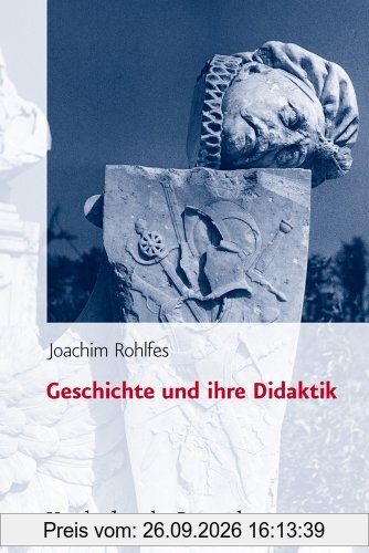 Geschichte und ihre Didaktik