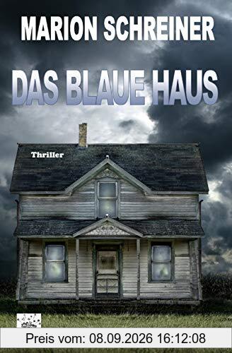 Das blaue Haus: Die Gelton Trilogie