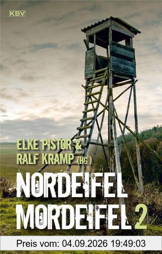 Nordeifel Mordeifel 2: Kriminelle Kurzgeschichten (Nordeifel Mordeifel: Kriminelle Kurzgeschichten)