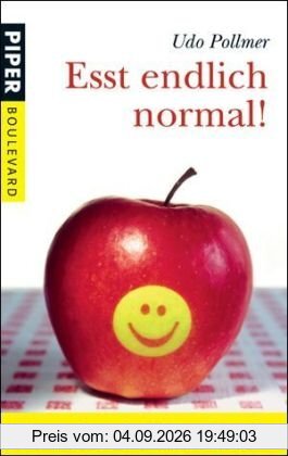 Eßt endlich normal!: Das Anti-Diät-Buch