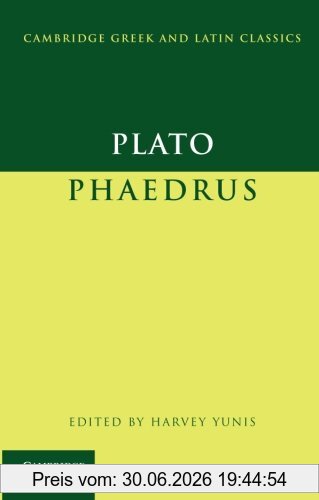 Plato, Phaedrus (Cambridge Greek And Latin Classics)