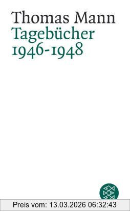 Thomas Mann. Tagebücher, Tagebücher 1946-1948, 28. 5. 1946 - 31. 12. 1948