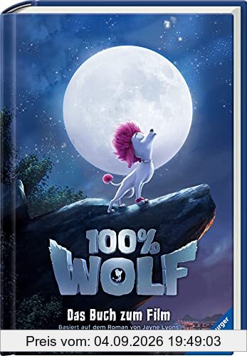 100% Wolf: Das Buch zum Film