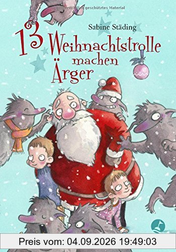 13 Weihnachtstrolle machen Ärger