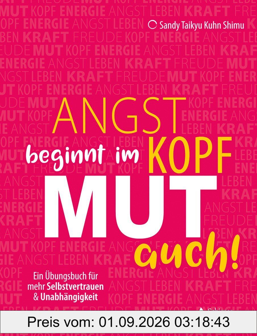 Angst beginnt im Kopf - Mut auch!