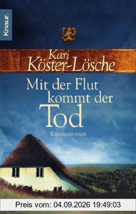 Mit der Flut kommt der Tod: Kriminalroman