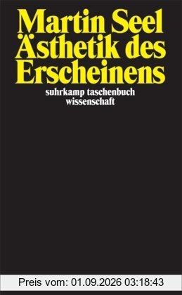 Ästhetik des Erscheinens (suhrkamp taschenbuch wissenschaft)