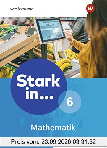 Stark in Mathematik - Erweiterte Ausgabe 2021: Schülerband 6