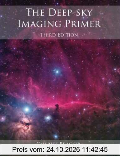 The Deep-sky Imaging Primer, Third Edition