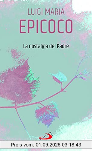 LA NOSTALGIA DEL PADRE