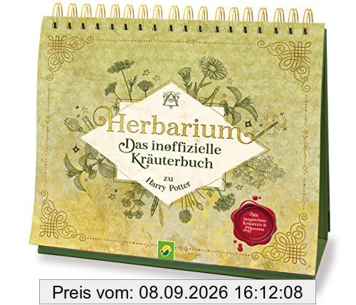 Herbarium - Das inoffizielle Kräuterbuch zu Harry Potter: Mit magischen Kräutern & Pflanzen