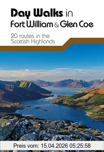 Helen Webster Day Walks In Fort William & Glen Coe, 20 Routes In The Scottish Highlands
