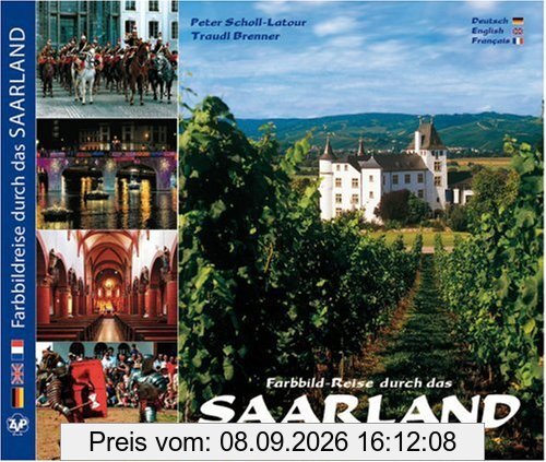 Farbbild-Reise durch das Saarland - Texte in Deutsch, Englisch und Französisch