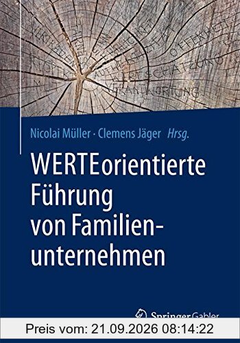 WERTEorientierte Führung von Familienunternehmen