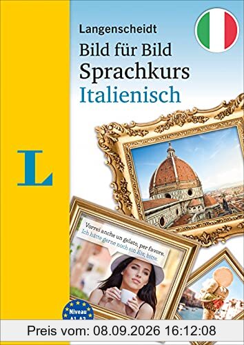 Langenscheidt Bild für Bild Sprachkurs Italienisch: Der visuelle Sprachkurs für Anfänger