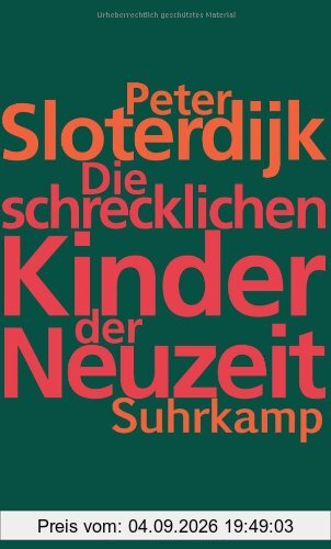 Die schrecklichen Kinder der Neuzeit