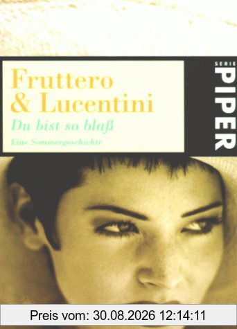 Du bist so blass: Eine Sommergeschichte