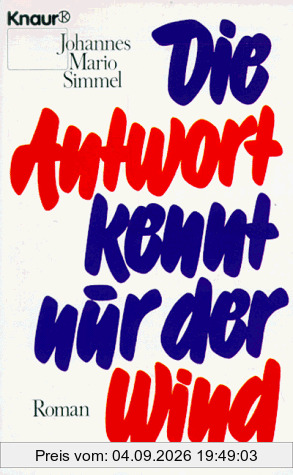 Die Antwort kennt nur der Wind