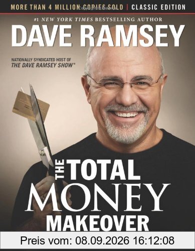 The Total Money Makeover: Classic Edition: A Proven Plan for Financial Fitness