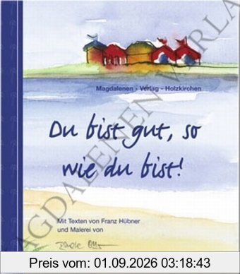Du bist gut, so wie du bist
