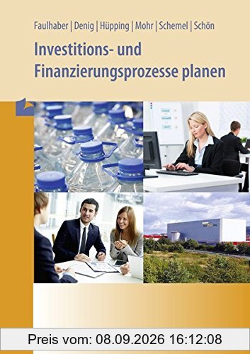 Investitions- und Finanzierungsprozesse planen