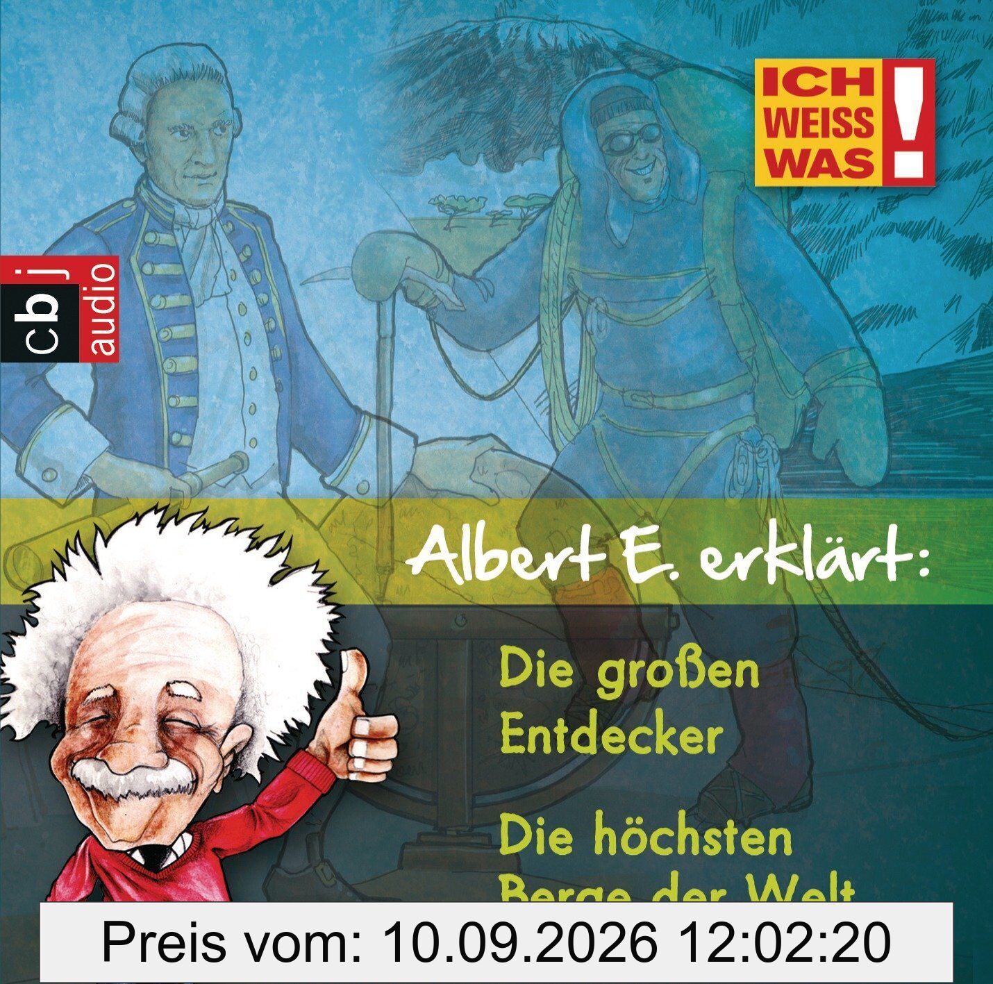 Albert E. erklärt: Die großen Entdecker & Die höchsten Berge der Welt