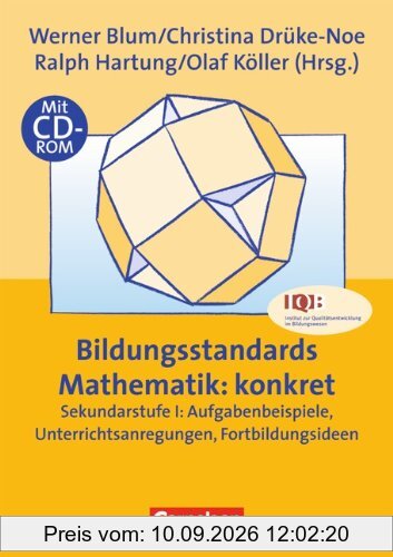 Praxisbuch: Bildungsstandards Mathematik: konkret - Sekundarstufe I mit CD-ROM