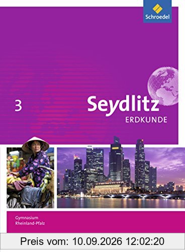 Seydlitz Erdkunde - Ausgabe 2016 für Gymnasien in Rheinland-Pfalz: Schülerband 3