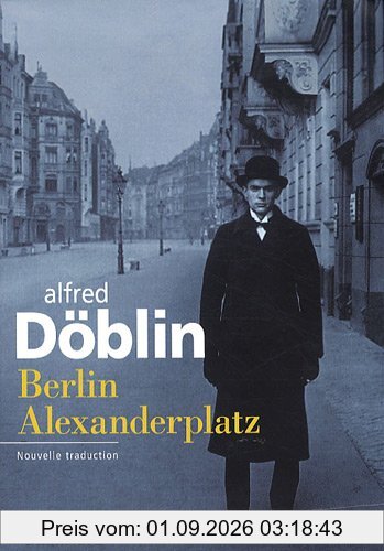 Berlin Alexanderplatz : histoire de Franz Biberkopf