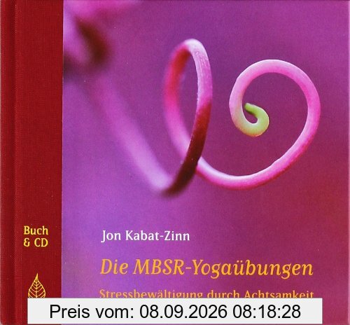 Die MBSR-Yogaübungen: Stressbewältigung durch Achtsamkeit