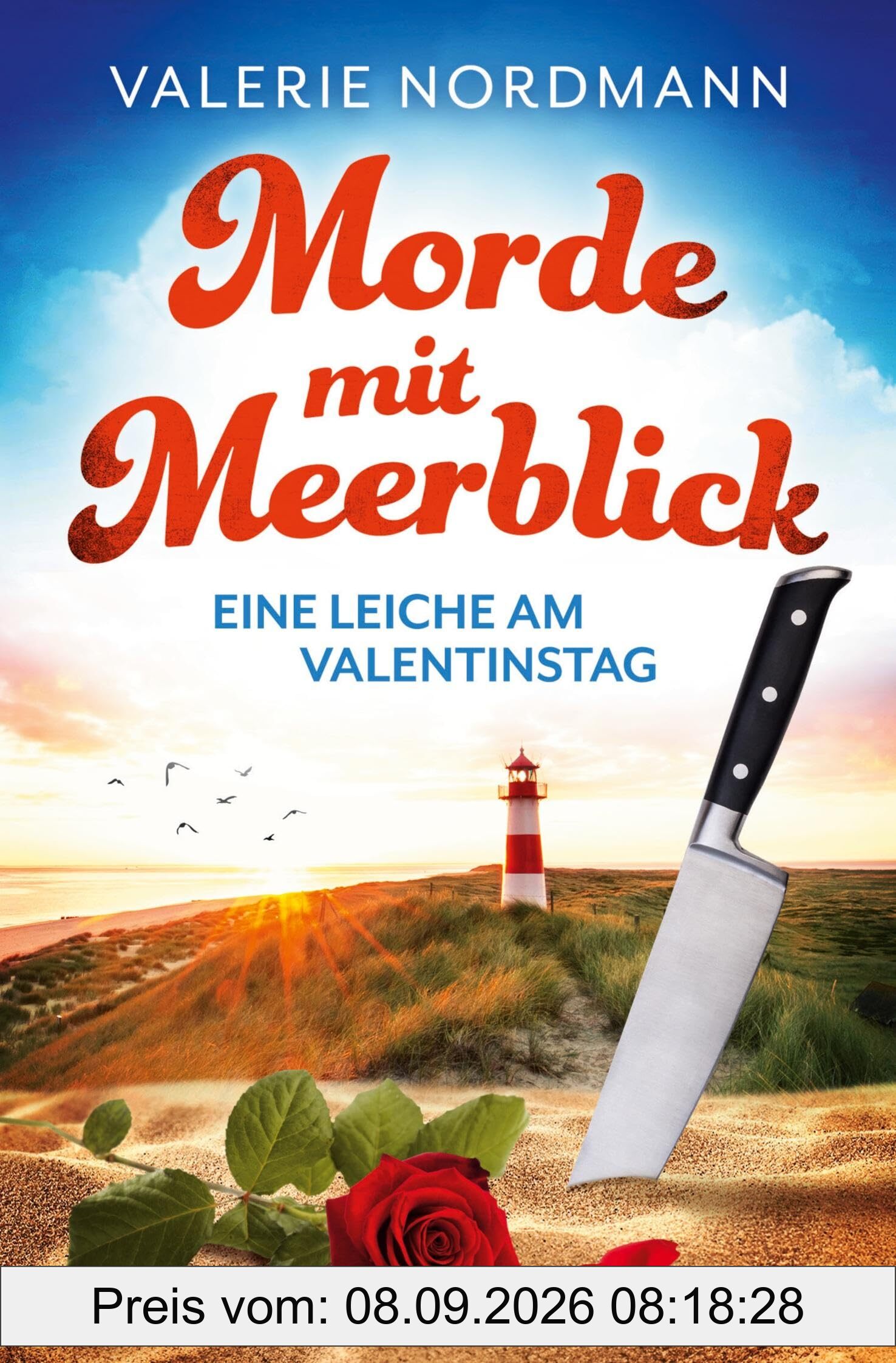Morde mit Meerblick: Eine Leiche am Valentinstag | Kea Klaasens 1. Fall: Humorvoller Küstenkrimi von der Nordsee