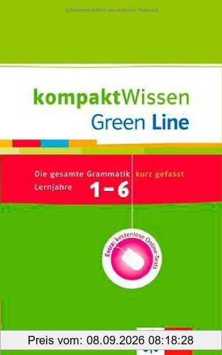 Green Line 1.-6. Lernjahr: kompaktWissen: Die gesamte Grammatik kurz gefasst mit Online-Tests