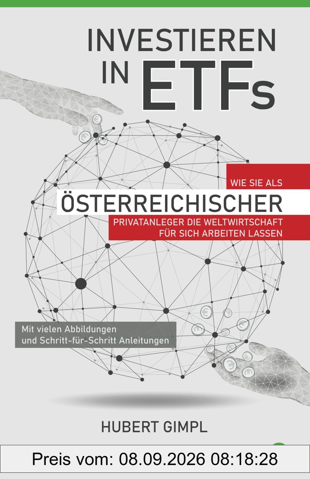 Investieren in ETFs: Wie Sie als österreichischer Privatanleger die Weltwirtschaft für sich arbeiten lassen
