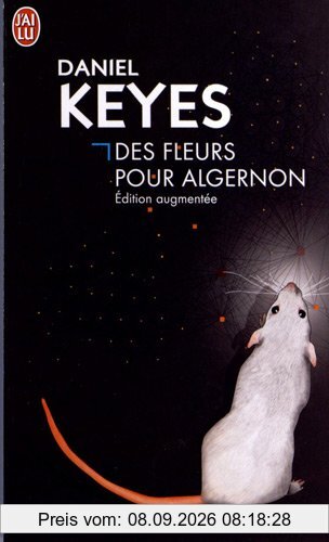 Des fleurs pour Algernon. Algernon, Charlie et moi : trajectoire d'un écrivain