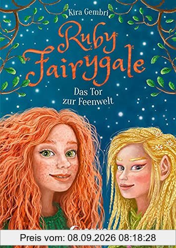 Ruby Fairygale (Band 4) - Das Tor zur Feenwelt: Fantasyreihe für Mädchen und Jungen ab 10 Jahre