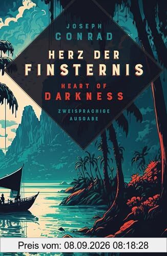 Herz der Finsternis / Heart of Darkness: Zweisprachige Ausgabe (deutsch/englisch) / Parallel gesetzter Text / Klassiker im Original lesen (Anacondas zweisprachige Bücher, Band 24)