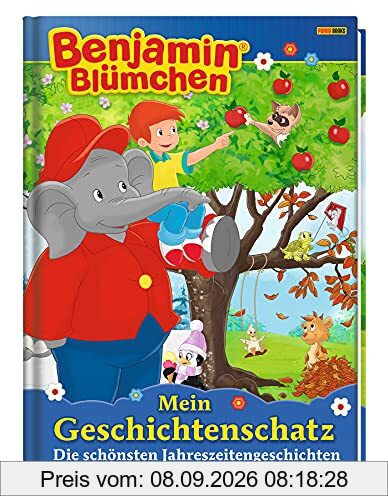 Benjamin Blümchen: Mein Geschichtenschatz: Die schönsten Jahreszeitengeschichten: Geschichtenbuch