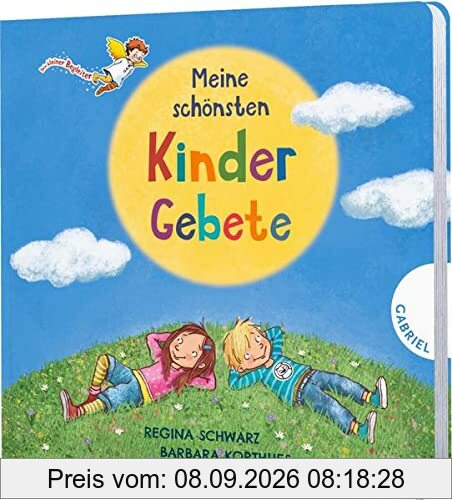 Dein kleiner Begleiter: Meine schönsten Kindergebete: Gebete für jeden Tag mit wattierter Buchdecke für kleine Kinderhände