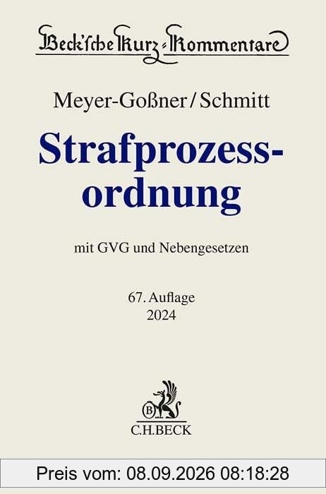 Strafprozessordnung: Gerichtsverfassungsgesetz, Nebengesetze und ergänzende Bestimmungen (Beck'sche Kurz-Kommentare)